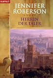 Herrin der T&auml;ler, Sonderausgabe - Jennifer Roberson