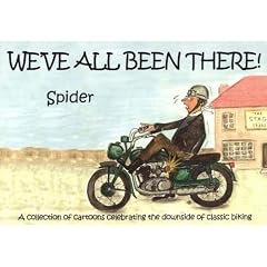 We've All Been There: A Collection of Cartoons Celebrating the Downside of Classic Biking