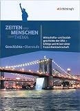 Zeiten und Menschen - Zum Thema: Wirtschafts- und Sozialgeschichte der USA: Erfolge und Krisen einer Freien Marktwirtschaft - Friedrich Wilhelm Bratvogel
