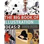 The Big Book of Illustration Ideas 2