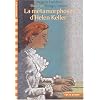 La M�tamorphose d'Helen Keller