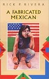 A Fabricated Mexican