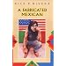 A Fabricated Mexican