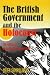The British Government and the Holocaust