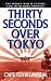 Search : Thirty Seconds Over Tokyo