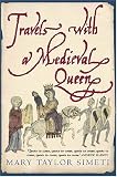 TRAVELS WITH A MEDIEVAL QUEEN