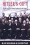 Hitler's Gift : The True Story of the Scientists Expelled by the Nazi Regime