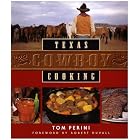 Texas Cowboy Cooking by  Tom Perini and Robert Duvall