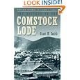 The History Of The Comstock Lode (Special Publication (Nevada Bureau of Mines and Geology), 24.) by Grant H. Smith