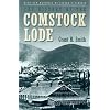 The History Of The Comstock Lode (Nevada Bureau of Mines and Geology Special Publication)