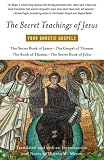 The Secret Teachings of Jesus: Four Gnostic Gospels