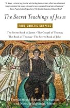 The Secret Teachings of Jesus: Four Gnostic Gospels