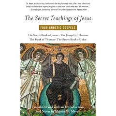 The Secret Teachings of Jesus: Four Gnostic Gospels