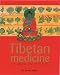 Tibetan Medicine: The Gentle Art of Treatment