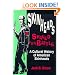 Skinheads Shaved For Battle: A Cultural History of American Skinheads