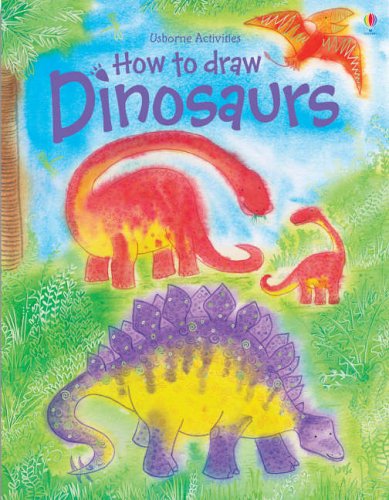 How to Draw Dinosaurs (Usborne Activities)
