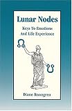 Lunar Nodes: Keys To Emotions and Life Experience