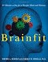 Brainfit: 10 Minutes a Day for a Sharper Mind and Memory