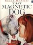That Magnetic Dog (Picture bluegum)