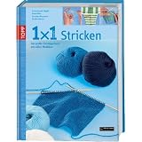 1x1 kreativ Stricken: Das gro�e Einsteigerbuch mit tollen Modellenvon "Anita Avesani Haegeli"