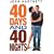 40 Days and 40 Nights