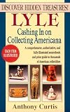 Lyle: Cashing in on Collecting Americana