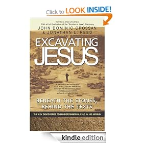 Excavating Jesus: Beneath the Stones, Behind the Texts