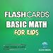 Flash Cards: Basic Math for Kids