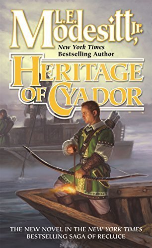Heritage of Cyador (Saga of Recluce) by L. E. Modesitt (2015-11-03)
