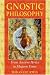 Gnostic Philosophy: From Ancient Persia to Modern Times