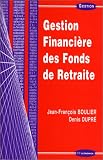 Gestion financière des fonds de retraite
