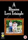 A Bizarre Love Triangle