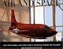 Air and Space: The National Air and Space Museum Story of Flight