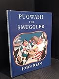 Pugwash the smuggler : a pirate story