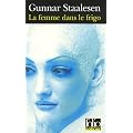 La femme dans le frigo : Une enqu�te de Varg Veum, le priv� norv�gien