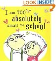 I Am Too Absolutely Small for School (Charlie and Lola)