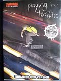 DVD : Playing in Traffic - Thrasher Skate Video