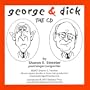 George & Dick: The CD