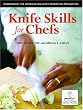Knife Skills for Chefs