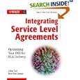 Integrating Service Level Agreements: Optimizing Your OSS for... by John Lee and Ron Ben-Natan