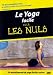 Le yoga facile pour les nuls, 