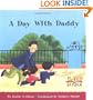 A Day With Daddy (My First Reader)