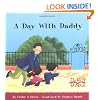 A Day With Daddy (My First Reader)