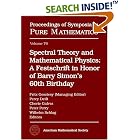 Click here to buy Spectral Theory and Mathematical Physics: A Festschrift in Honor of Barry Simon's 60th Birthday (Proceedings of Symposia... by  Fritz Gesztesy, Percy Deift, Cherie Galvez, and Peter Perry.