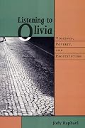 Listening to Olivia: Violence, Poverty, and Prostitution (The Northeastern Series on Gender, Crime, and Law)