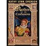 Murders and Other Confusions: The Chronicles of Susanna, Lady Appleton, 16th-Century Gentlewoman, Herbalist, and Sleuth