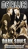 Metallica - Dark Souls [VHS]