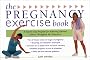 The Pregnancy Exercise Book: A Step-By-Step Program for Achieving Optimal Fitness Throughout the Trimesters (Harperresource Book)