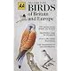 Automobile Association Field Guide to the Birds of Britain a (AA Illustrated Reference)