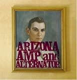  : Arizona Amp and Alternator